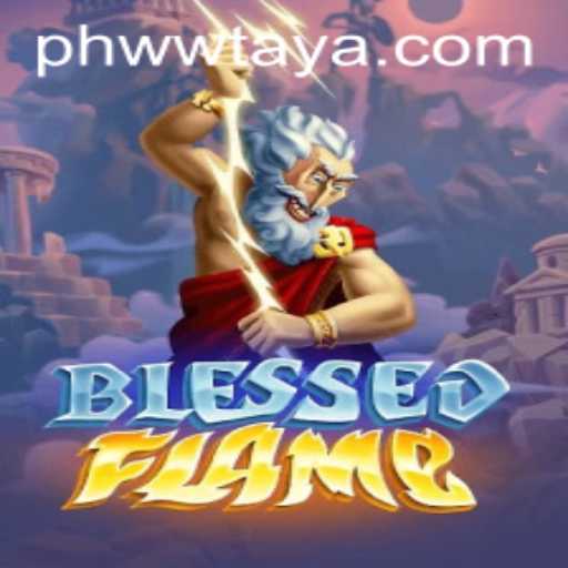 Discover the Enchanting World of BlessedFlame: A Strategic Adventure Awaits